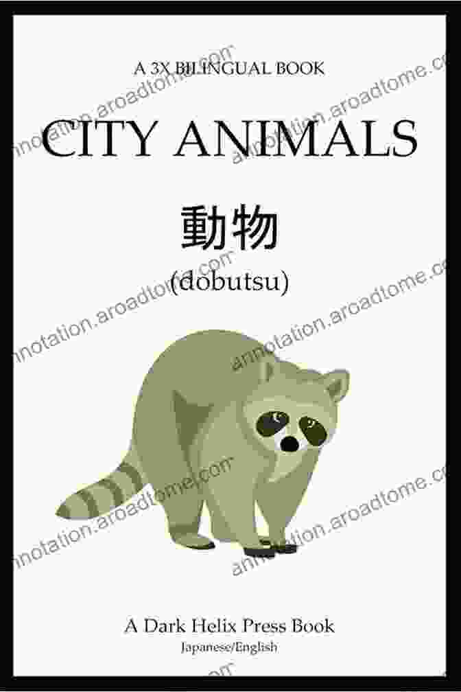 3x Bilingual City Animals Japanese English 3x Bilingual Book Cover 3x Bilingual City Animals (Japanese English) (A 3x Bilingual Book)