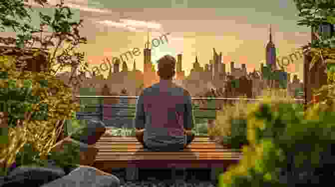 An Individual Meditating Amidst The Cityscape, Representing The Urban Mystic Yoga And The Path Of The Urban Mystic: 4th Edition