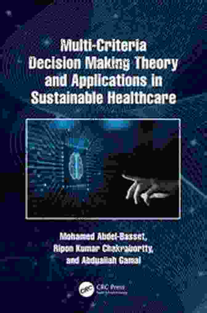 Applications Of Multi Criteria Decision Making Theories In Healthcare Book Cover Applications Of Multi Criteria Decision Making Theories In Healthcare And Biomedical Engineering