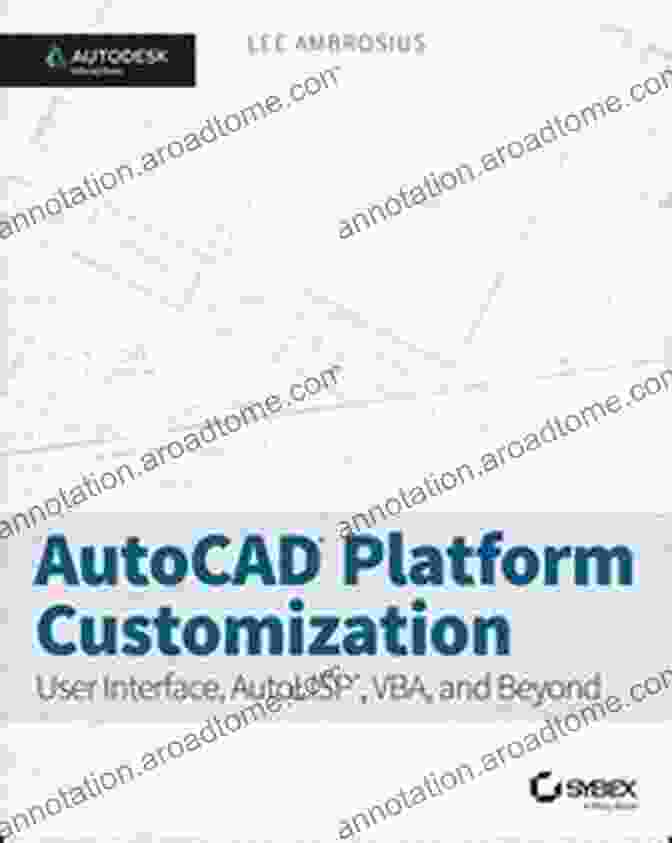 AutoCAD Platform Customization AutoLISP Book Cover AutoCAD Platform Customization: AutoLISP Lee Ambrosius