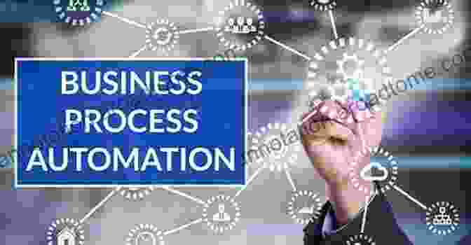 Benefits Of Business Process Automation Business Process Reengineering: Automation Decision Points In Process Reengineering (Management For Professionals)