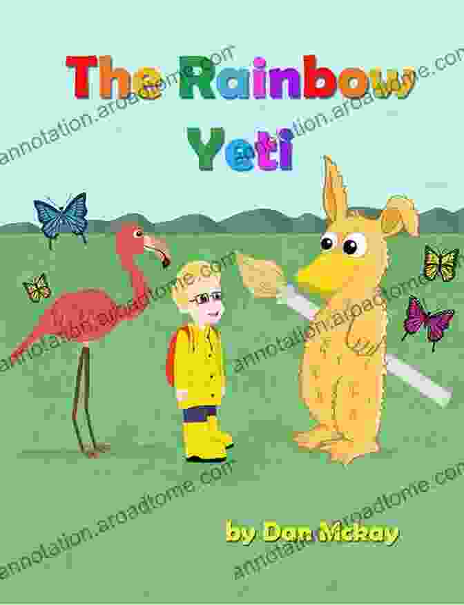 Bernie The Rainbow Yeti Standing In A Meadow With A Rainbow Arching Over Him The Rainbow Yeti (The Adventures Of Bernie)