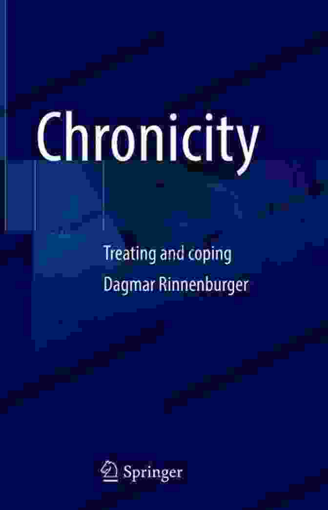 Book Cover Of Chronicity Treating And Coping By Dagmar Rinnenburger Chronicity: Treating And Coping Dagmar Rinnenburger