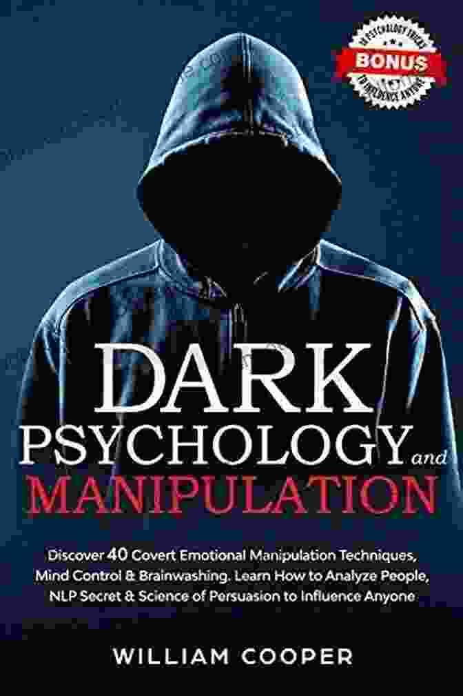 Book Cover Of In Dark Psychology And Manipulation Change Your Mind MENTAL TOUGHNESS: 2 IN 1 DARK PSYCHOLOGY AND MANIPULATION+CHANGE YOUR MIND: Subliminal Manipulation Rewire Your Brain: Powerful Habits To Build And Influence People To Your Advantage