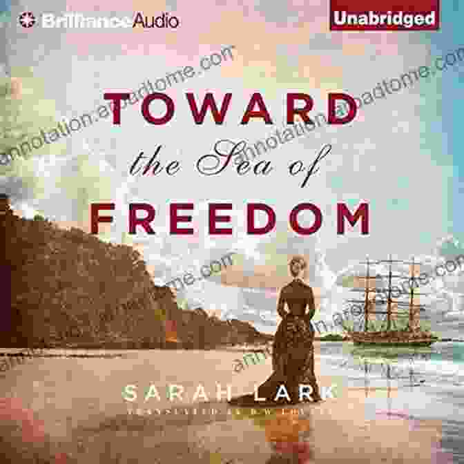 Book Cover Of 'Toward The Sea Of Freedom: The Sea Of Freedom Trilogy' Toward The Sea Of Freedom (The Sea Of Freedom Trilogy 1)