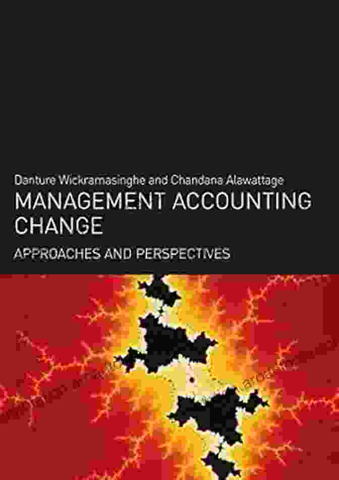 Cover Of Management Accounting Change Approaches And Perspectives Book Management Accounting Change: Approaches And Perspectives