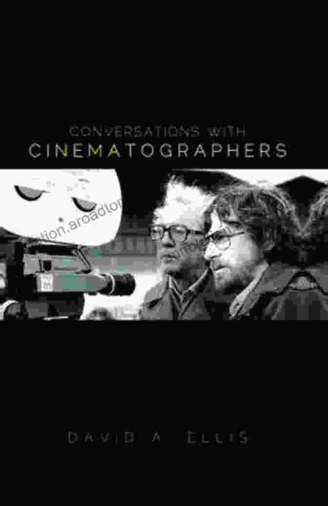 David Ellis, Renowned Cinematographer, Sharing Insights Conversations With Cinematographers David A Ellis