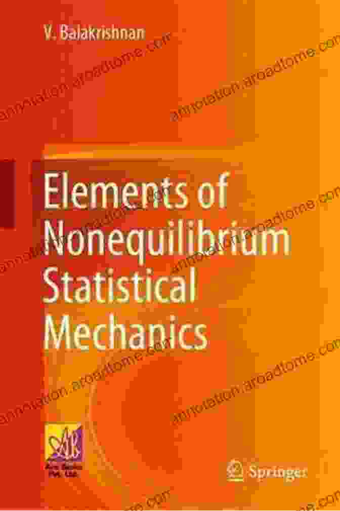 Elements Of Nonequilibrium Statistical Mechanics Book Cover Elements Of Nonequilibrium Statistical Mechanics