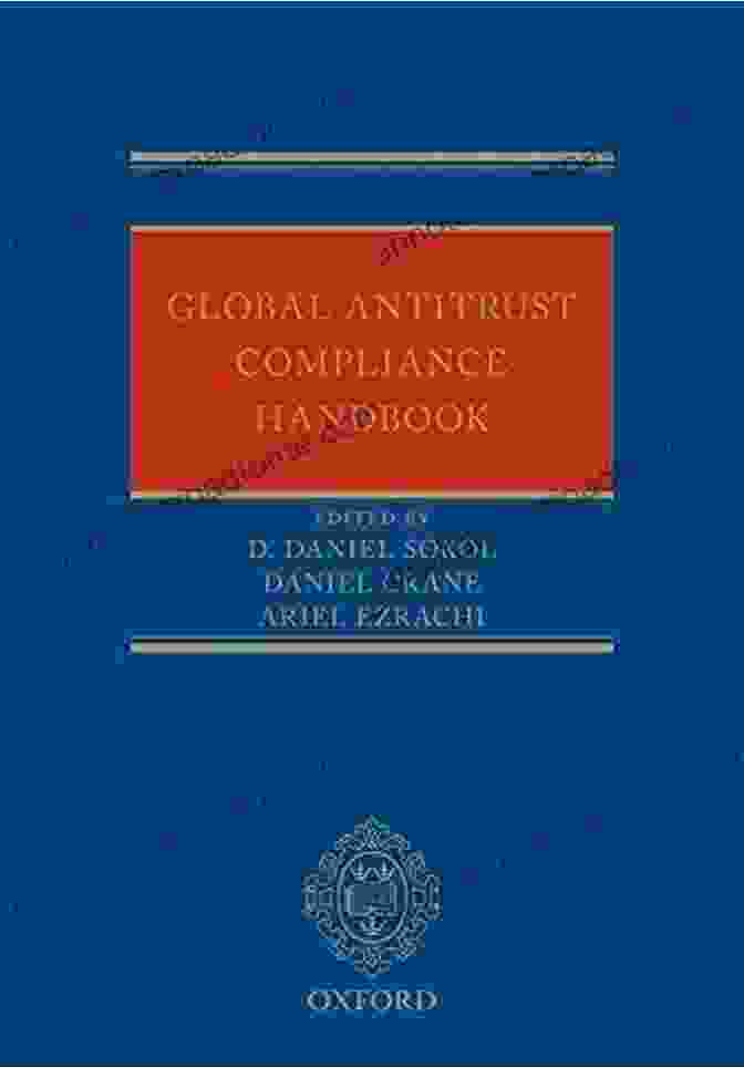 Global Antitrust Compliance Handbook By Daniel Sokol Global Antitrust Compliance Handbook D Daniel Sokol