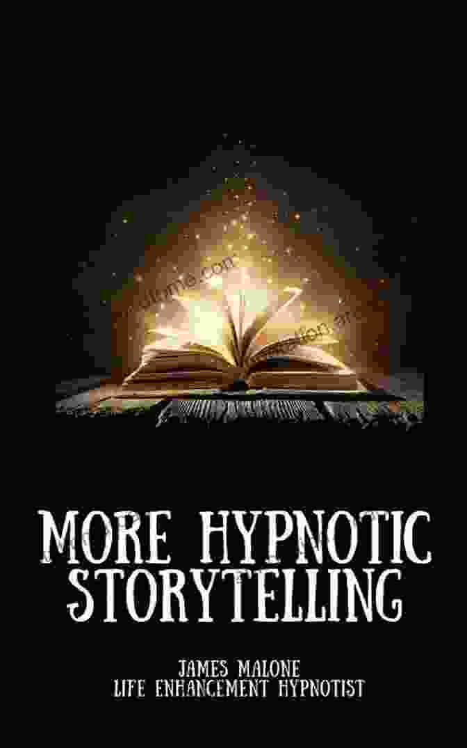 Hypnotic Storytelling Book Cover Hypnotic Storytelling: Spin Tales That Move Minds