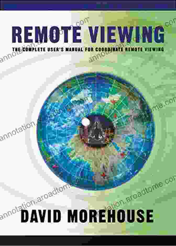 Instagram Remote Viewing: The Complete User S Manual For Coordinate Remote Viewing