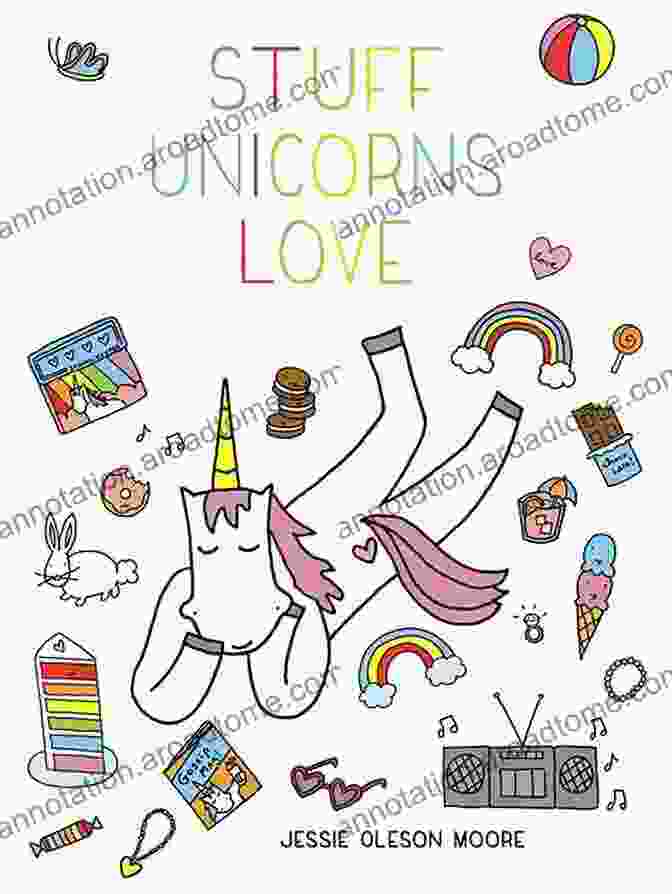 Jessie Oleson Moore, The Author And Illustrator Of 'Stuff Unicorns Love,' With A Whimsical Smile And A Twinkle In Her Eye. Stuff Unicorns Love Jessie Oleson Moore