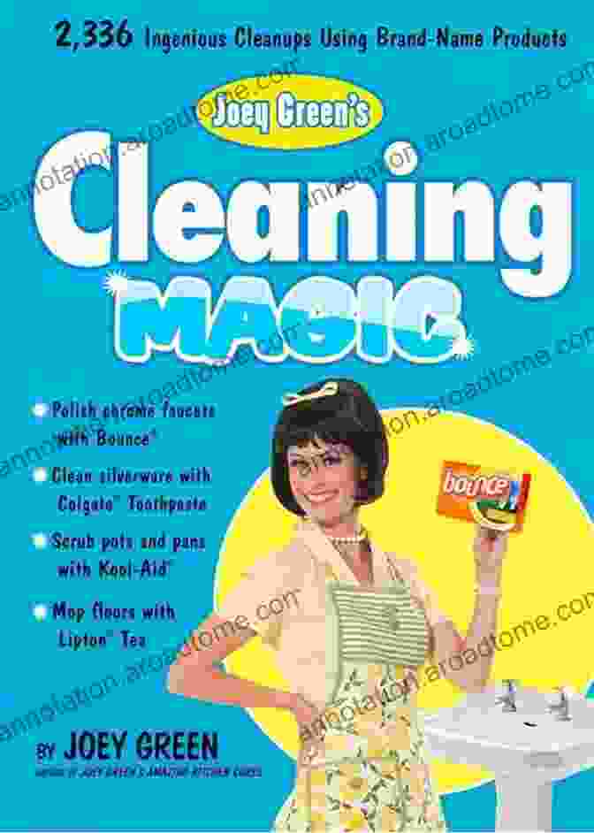 Joey Green Cleaning Magic Book Cover Joey Green S Cleaning Magic: 2 336 Ingenious Cleanups Using Brand Name Products