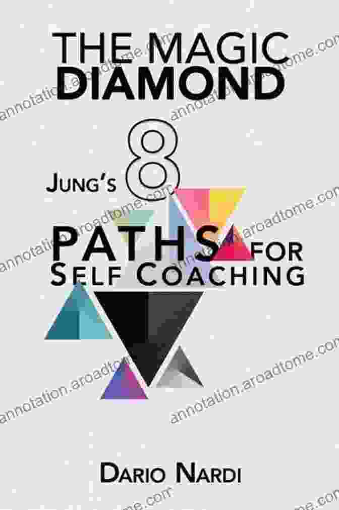 Jung Paths For Self Coaching Book Cover The Magic Diamond: Jung S 8 Paths For Self Coaching