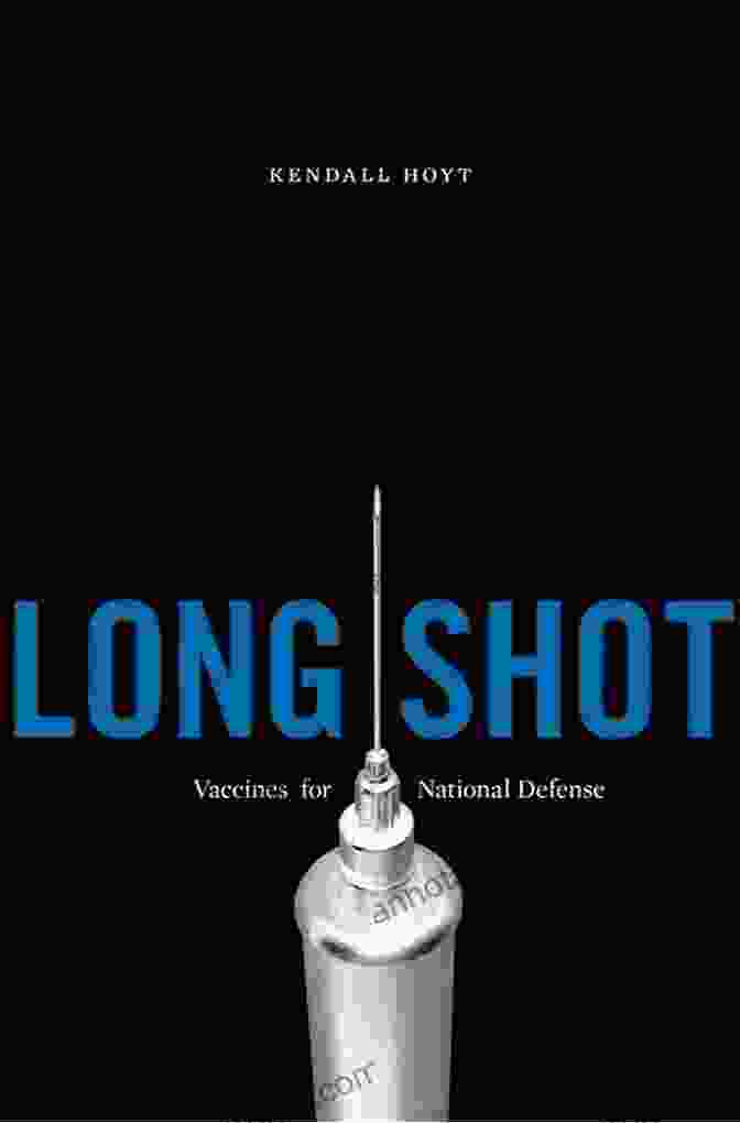 Long Shot Vaccines For National Defense Book Cover Long Shot: Vaccines For National Defense