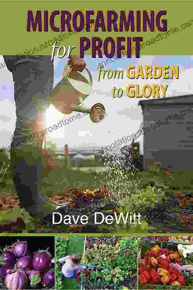 Microfarming For Profit Book Cover Microfarming For Profit: From Garden To Glory