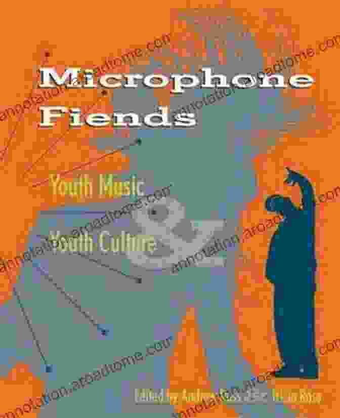 Microphone Fiends Book Cover Featuring Young People Performing Music On Stage Microphone Fiends: Youth Music And Youth Culture