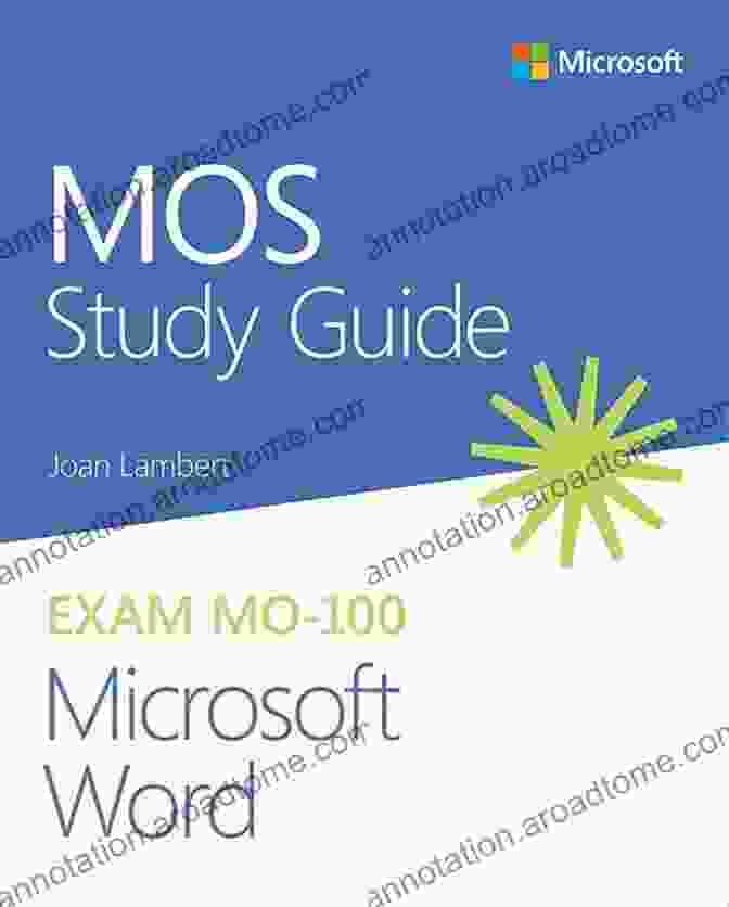 MOS Study Guide for Microsoft Word Exam MO 100