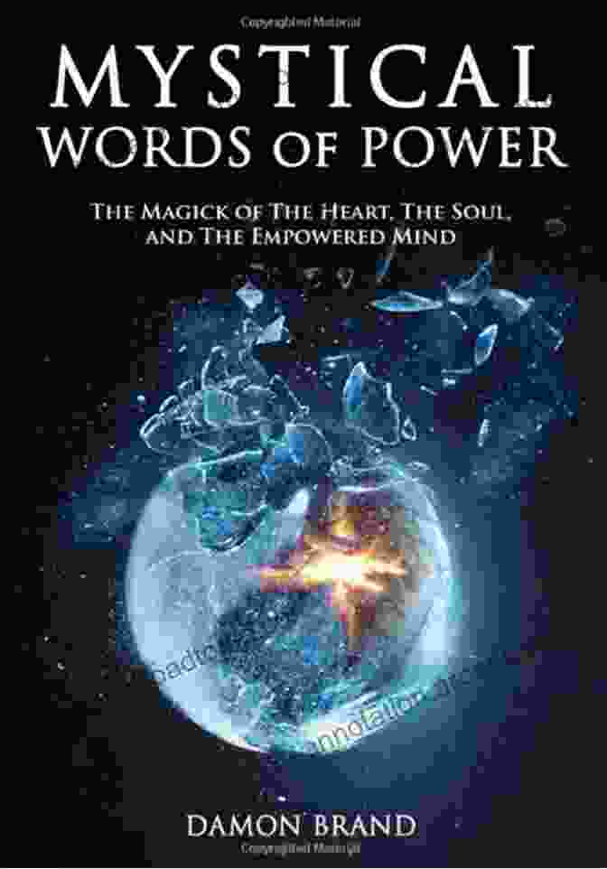 Mystical Words Of Power Book Cover Mystical Words Of Power: The Magick Of The Heart The Soul And The Empowered Mind (The Gallery Of Magick)