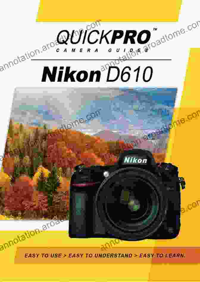 Nikon D610 Camera Mastering The Nikon D610 (The Mastering Camera Guide Series)