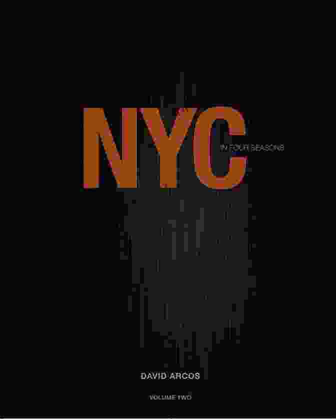 NYC In Four Seasons Book Cover By David Arcos NYC In Four Seasons David Arcos