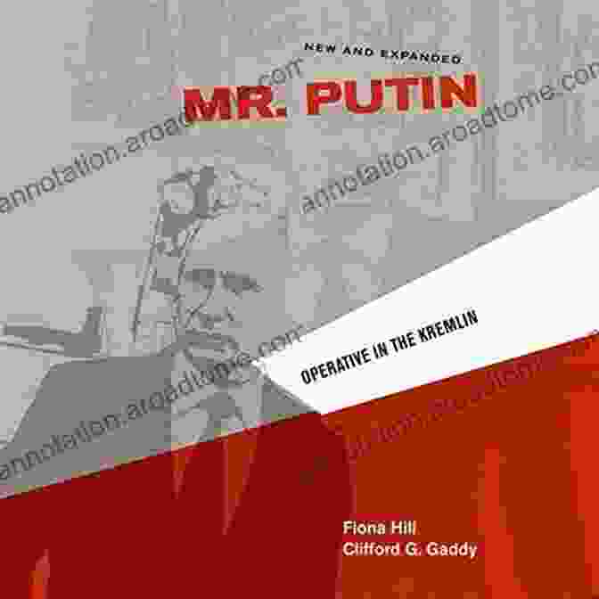 Operative In The Kremlin: A Brookings Focus Book Mr Putin: Operative In The Kremlin (Brookings FOCUS Book)