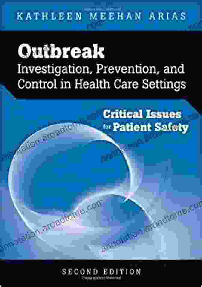 Patient Safety Culture Outbreak Investigation Prevention And Control In Health Care Settings: Critical Issues In Patient Safety