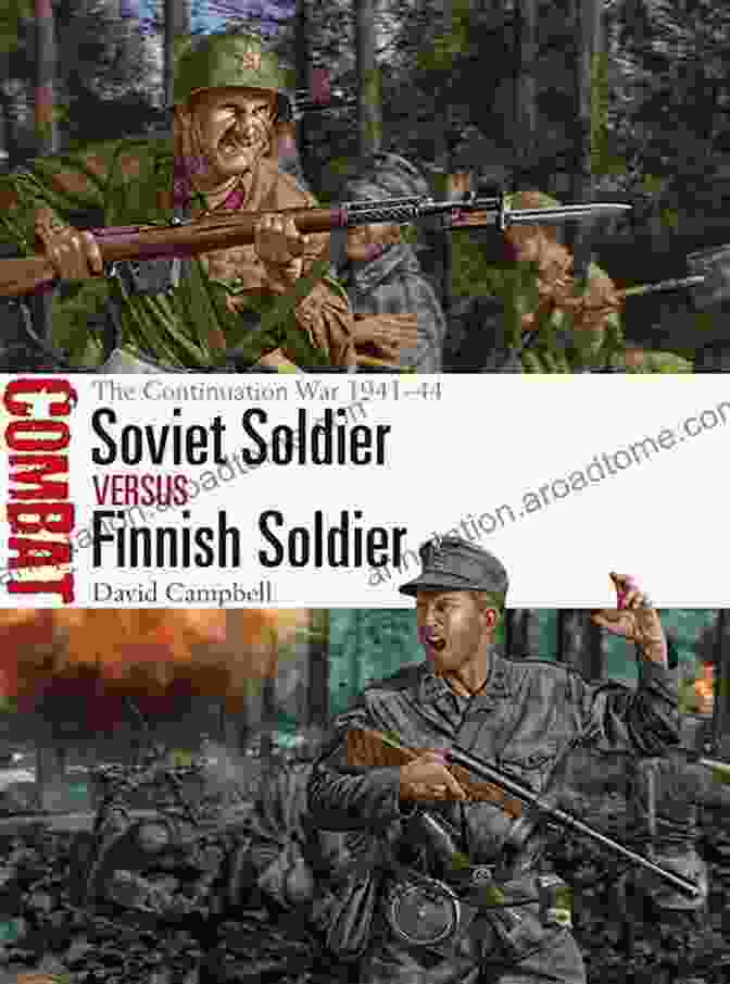 Soviet T 34 Tank Soviet Soldier Vs Finnish Soldier: The Continuation War 1941 44 (Combat 49)