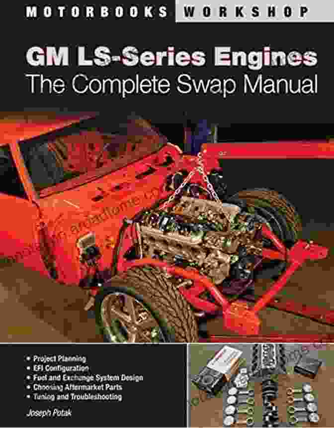 The Complete Swap Manual Motorbooks Workshop Book Cover GM LS Engines: The Complete Swap Manual (Motorbooks Workshop)