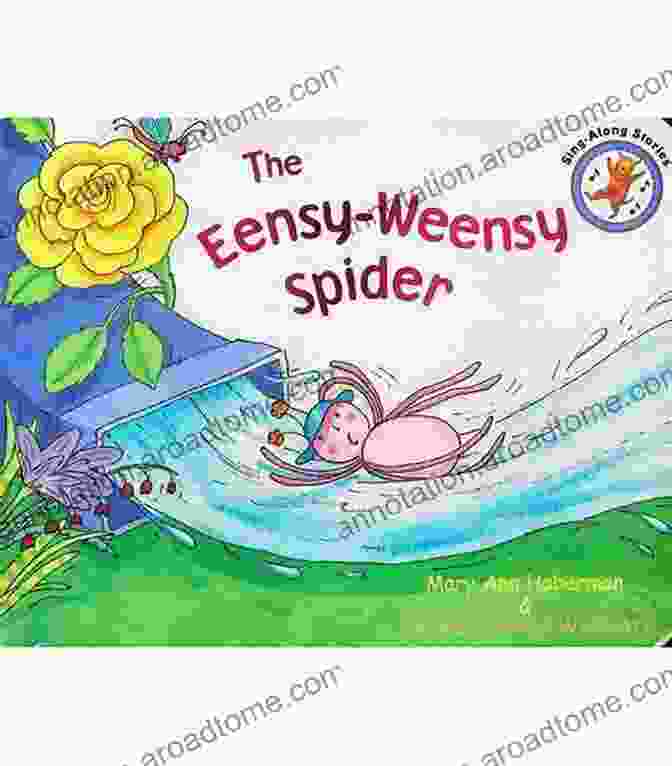 The Eensy Weensy Spider Having A Tantrum The Eensy Weensy Spider Freaks Out (Big Time )