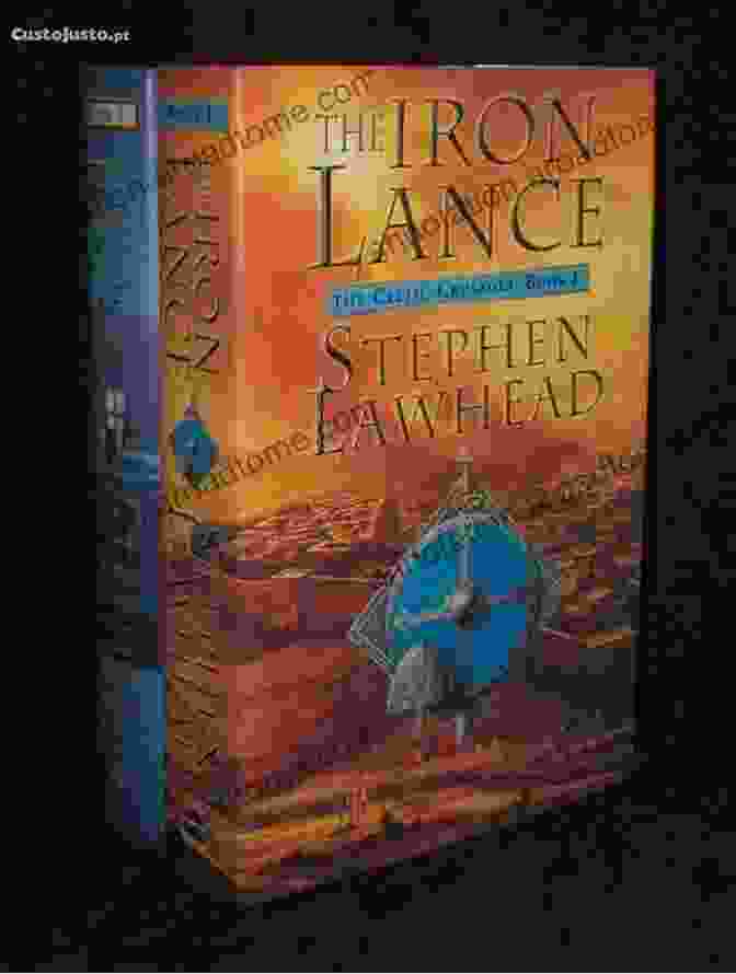 The Iron Lance Book Cover Featuring A Celtic Warrior Against A Backdrop Of Battle And Ancient Ruins The Iron Lance: The Celtic Crusades: I