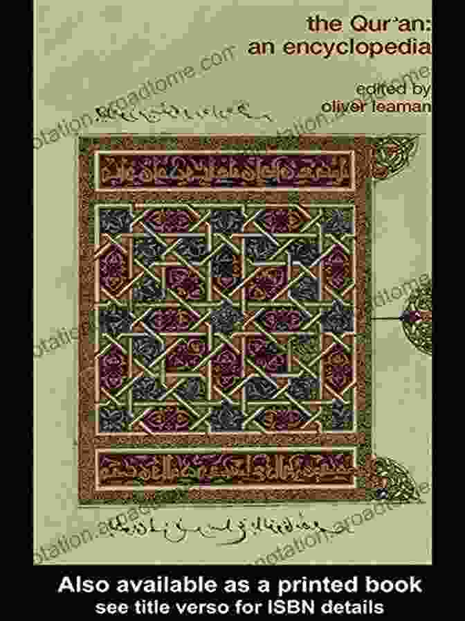 The Qur'an Encyclopedia By Oliver Leaman The Qur An: An Encyclopedia Oliver Leaman