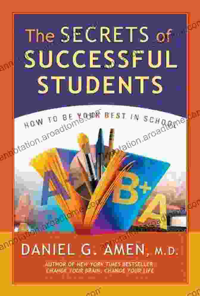 The Secrets Of Successful Students Book Cover Change Your Brain Change Your Grades: The Secrets Of Successful Students: Science Based Strategies To Boost Memory Strengthen Focus And Study Faster