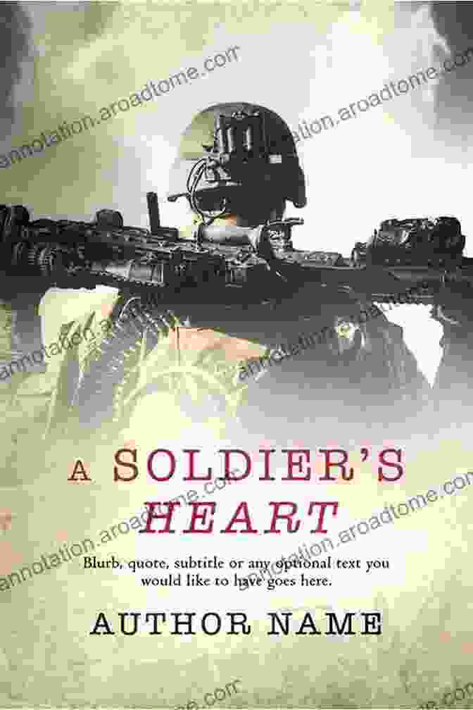 The Soldier's Heart Book Cover Sarah Morris: A Historical Romance Box Set Of One Woman S Wartime Experiences