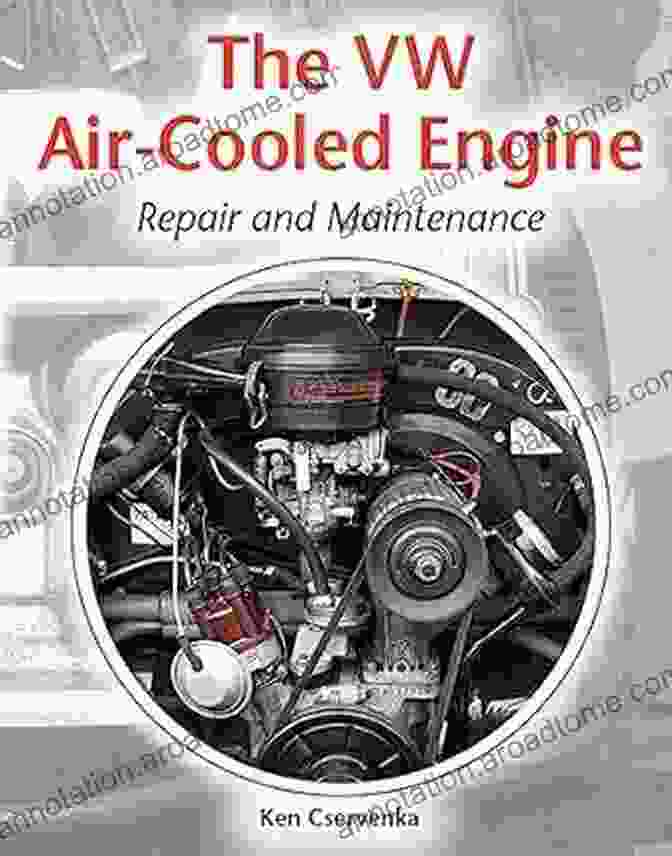 The VW Air Cooled Engine Repair And Maintenance The VW Air Cooled Engine: Repair And Maintenance