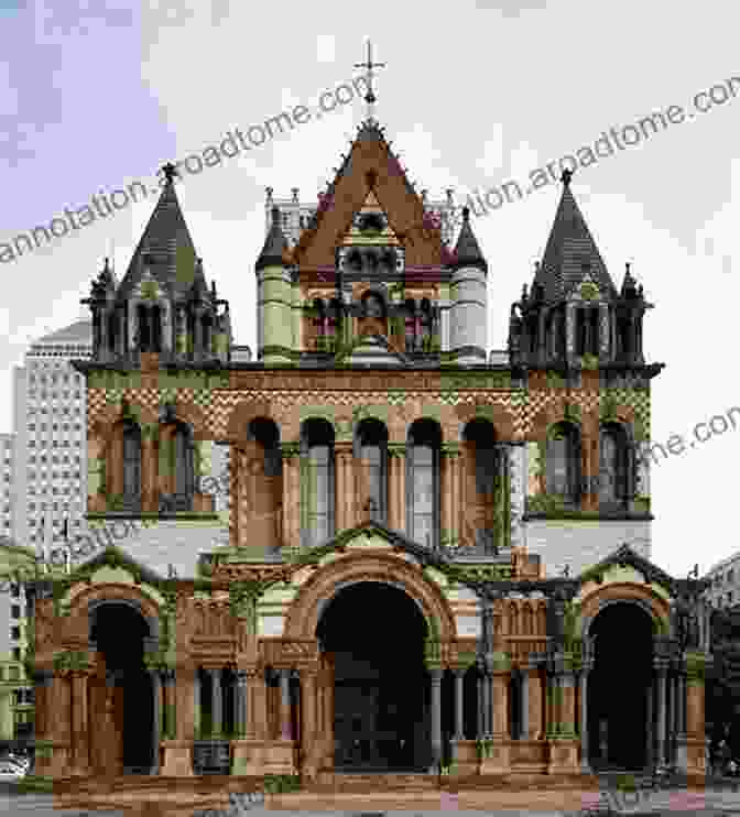 Trinity Church, Boston, An Iconic Richardsonian Romanesque Masterpiece The Architects: Henry Hobson Richardson