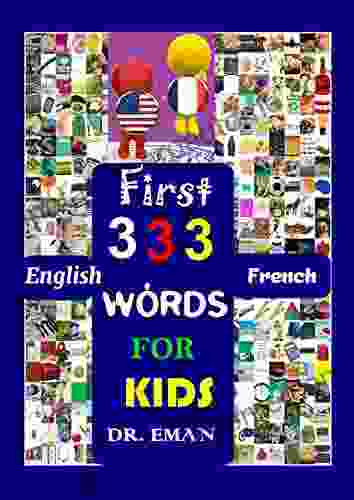 First 333 English French Words For Kids: 333 High Resolution Images Words (CREATIVE KIDS 3)