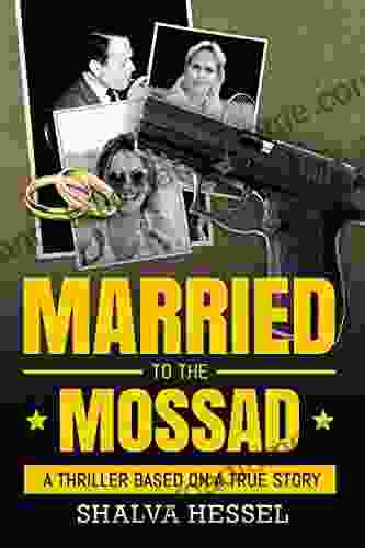 Married To The Mossad: An Espionage And Crime Thriller