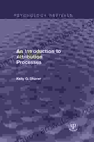 An Introduction To Attribution Processes (Psychology Revivals)