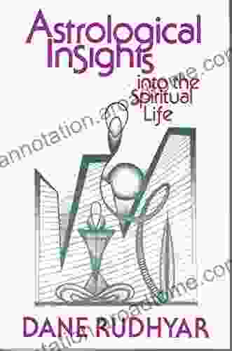 Astrological Insights: Into The Spiritual Life