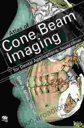 Atlas Of Cone Beam Imaging For Dental Applications: Second Edition