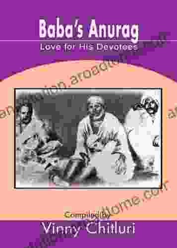 Baba s Anurag : Love for His Devotees