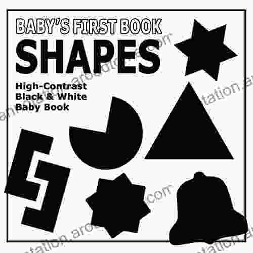 Baby s First Book: Shapes: High Contrast Black And White Baby (High Contrast Black And White Baby 1)