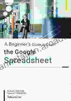 A Beginner S Guide To Learn The Google Sheet 2024: Data Entry Filter And Pivot Table Etc Google Sheet Textbook For Beginners