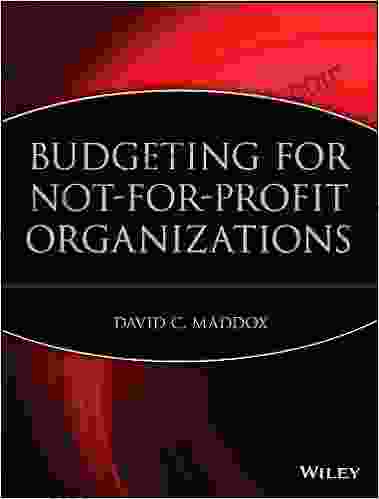 Budgeting For Not For Profit Organizations (Wiley Nonprofit Law Finance And Management 115)