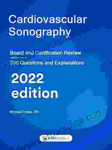 Cardiovascular Sonography: Board and Certification Review