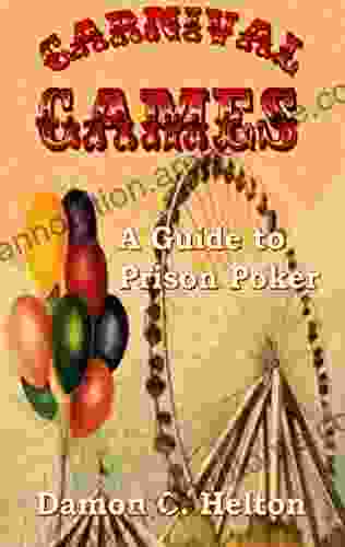 Carnival Games: A Guide To Prison Poker