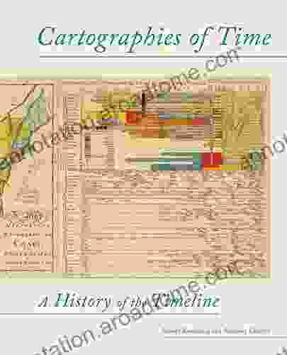 Cartographies of Time: A History of the Timeline