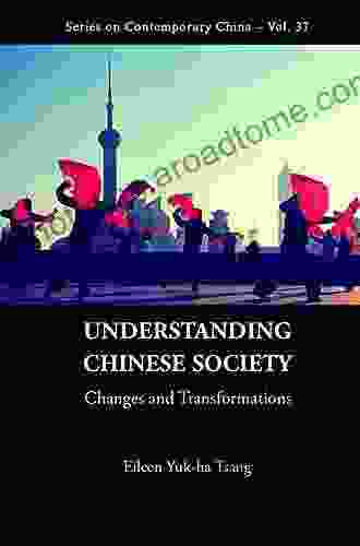 Understanding Chinese Society: Changes And Transformations (Series On Contemporary China 37)