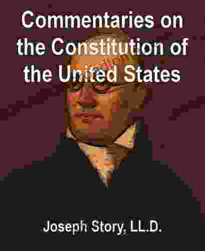 Commentaries On The Constitution Of The United States